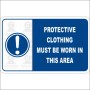 Protective clothing must be worn in this area 